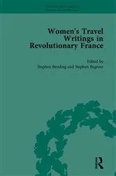 Book cover of Women's Travel Writings in Revolutionary France, Part II vol 4 by Stephen Bending
