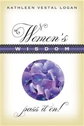 Book cover of Women's Wisdom by Kathleen Vestal Logan
