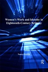 Book cover of Women's Work and Identity in Eighteenth-Century Brittany by Nancy Locklin
