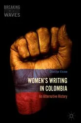 Book cover of Women's Writing in Colombia by Cherilyn Elston