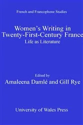 Book cover of Women's Writing in Twenty-First-Century France by Gill Rye