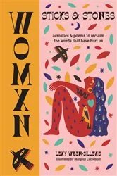 Book cover of WOMXN: Sticks and Stones by Lexy Wren-Sillevis