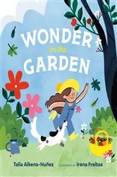 Book cover of Wonder in the Garden by Talia Aikens-Nuñez