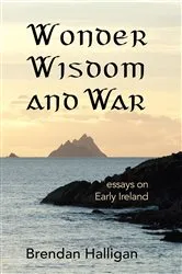 Book cover of Wonder Wisdom and War by Brendan Halligan