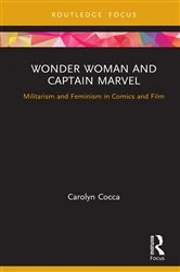 Book cover of Wonder Woman and Captain Marvel by Carolyn Cocca