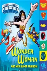 Book cover of Wonder Woman and Her Super Friends! (DC Super Friends) by Billy Wrecks