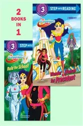 Book cover of Wonder Woman for President/Rule the School! (DC Super Hero Girls) by Shea Fontana