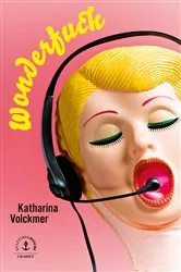Book cover of Wonderfuck by Katharina Volckmer