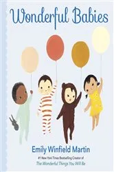 Book cover of Wonderful Babies by Emily Winfield Martin