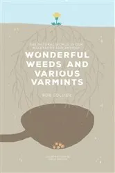 Book cover of Wonderful Weeds and Various Varmints by Bob Collier