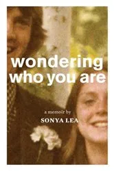 Book cover of Wondering Who You Are: A Memoir by Unknown