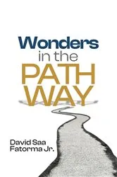 Book cover of Wonders in the Pathway by David Saa Fatorma