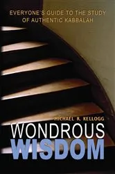Book cover of Wondrous Wisdom by Michael R. Kellogg