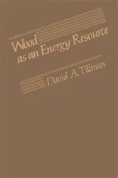 Book cover of Wood as an Energy Resource by David A. Tillman