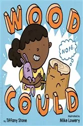 Book cover of Wood Could by Tiffany Stone