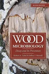 Book cover of Wood Microbiology (2nd ed.) by Robert A. Zabel