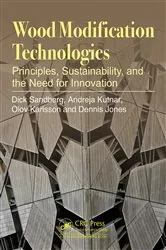 Book cover of Wood Modification Technologies by Dick Sandberg