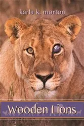 Book cover of Wooden Lions by karla k. morton