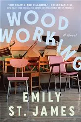 Book cover of Woodworking by Emily St. James