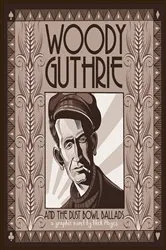 Book cover of Woody Guthrie and the Dust Bowl Ballads by Unknown