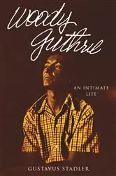 Book cover of Woody Guthrie by Nora Guthrie