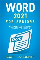 Book cover of Word 2021 For Seniors by Scott La Counte