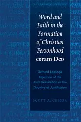 Book cover of Word and Faith in the Formation of Christian Personhood «coram Deo» by Christopher A. Stepehenson