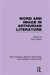Book cover of Word and Image in Arthurian Literature by Keith Busby