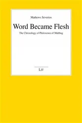 Book cover of WORD BECAME FLESH by Sebastian P. Brock