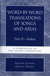 Book cover of Word-by-Word Translations of Songs and Arias, Part II by Daniel Harris