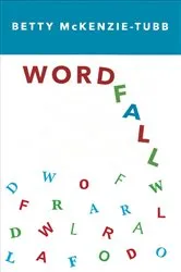 Book cover of Word Fall by Betty McKenzie-Tubb