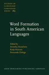 Book cover of Word Formation in South American Languages by Swintha Danielsen