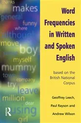 Book cover of Word Frequencies in Written and Spoken English by Unknown