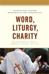Book cover of Word, Liturgy, Charity by Center for Applied Research in the Apostolate