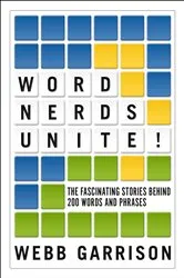 Book cover of Word Nerds Unite! by Webb Garrison