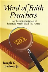 Book cover of Word of Faith Preachers by Joseph T. . Bachota Jr