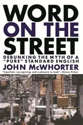 Book cover of Word On The Street by John Mcwhorter