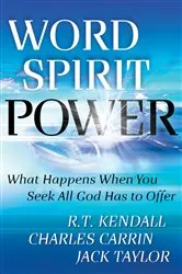 Book cover of Word Spirit Power by R. T. Kendall