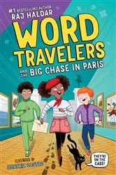 Book cover of Word Travelers and the Big Chase in Paris by Raj Haldar