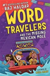 Book cover of Word Travelers and the Missing Mexican Molé by Raj Haldar