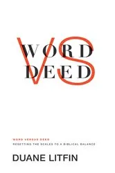 Book cover of Word versus Deed by Duane Litfin