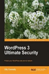 Book cover of WordPress 3 Ultimate Security by Olly Connelly