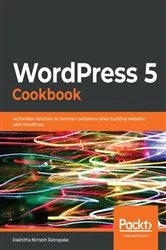 Book cover of WordPress 5 Cookbook by Rakhitha Nimesh Ratnayake