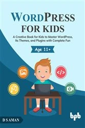 Book cover of WordPress for Kids by D.S Aman
