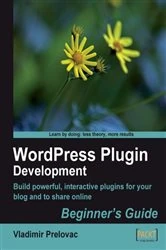 Book cover of WordPress Plugin Development Beginner's Guide by Vladimir Prelovac