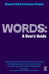 Book cover of Words: A User's Guide by Graham Pointon
