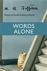Book cover of Words Alone by M. B. Goffstein