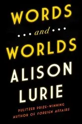 Book cover of Words and Worlds by Alison Lurie