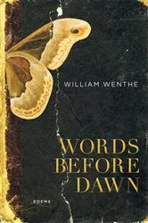 Book cover of Words Before Dawn by William Wenthe