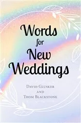 Book cover of Words For New Weddings by David Glusker